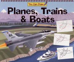 You Can Draw Boats, Planes & Trains 0785383034 Book Cover