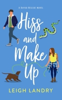 Hiss and Make Up: A Cozy Romantic Mystery B088B5NFBV Book Cover