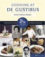 Cooking at De Gustibus: Celebrating 25 Years of Culinary Innovation 1584794593 Book Cover