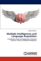 Multiple Intelligences and Language Acquisition 3845470550 Book Cover