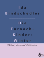 Die Turnachkinder im Winter 3842488580 Book Cover