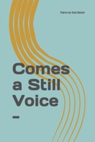 Comes a Still Voice - B08W7JNY97 Book Cover