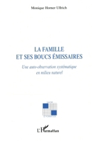 La famille et ses boucs émissaires: Une auto-observation systématique en milieu naturel 2747585824 Book Cover
