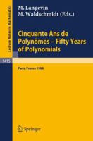 Fifty Years of Polynomials (Lecture notes in mathematics) 3540521909 Book Cover