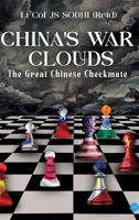 China's War Clouds: The Great Chinese Checkmate 936261457X Book Cover