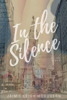 In the Silence 136599709X Book Cover