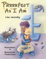 Purrrfect as I am B0C6BQTYXP Book Cover