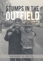 Stumps in the Outfield 1483410757 Book Cover