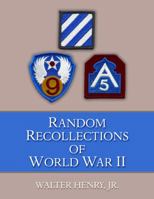 Random Recollections of World War II 0692014330 Book Cover