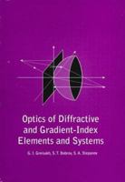 Optics of Diffractive and Gradient Index Elements and Systems (PM 42) 081942451X Book Cover