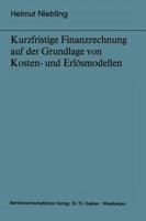 Kurzfristige Finanzrechnung Auf Der Grundlage Von Kosten- Und Erlosmodellen 3409260617 Book Cover