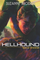 Hellhound: Siege Engine 1074636163 Book Cover