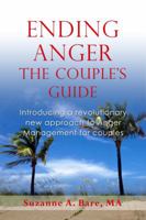 Ending Anger: The Couple's Guide 0989689808 Book Cover