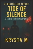 Tide of Silence: A Seaside Confidential Mystery B0G43TB7M5 Book Cover