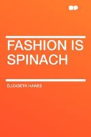 Fashion is Spinach 0486797317 Book Cover