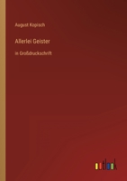 Allerlei Geister: in Großdruckschrift 3368468901 Book Cover