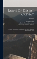 Ruins of Desert Cathay 1235840867 Book Cover