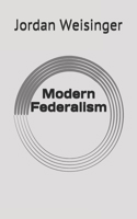 Modern Federalism B08CPCBSK8 Book Cover