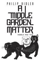 A Middle Garden Matter 1787108694 Book Cover