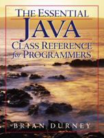 The Essential Java Class Reference for Programmers 0130933856 Book Cover