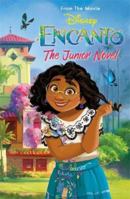 Disney Encanto: The Junior Novel: From the Movie 1801081239 Book Cover