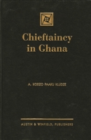 Chieftaincy in Ghana 1572921218 Book Cover