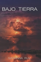 Bajo Tierra B09TZ1QD2Z Book Cover