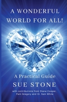 A Wonderful World for All! 1915787319 Book Cover