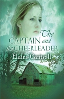 The Captain and the Cheerleader 1613097670 Book Cover