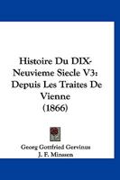 Histoire Du DIX-Neuvieme Siecle V3: Depuis Les Traites De Vienne (1866) 1166765296 Book Cover