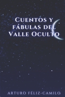 Cuentos y Fábulas del Valle Oculto B08TR4RY6Y Book Cover