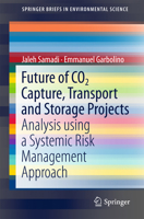 Future of CO2 Capture, Transport and Storage Projects: Analysis using a Systemic Risk Management Approach 3319748491 Book Cover