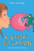 A Sticky Situation: A Mountain Valley Entrepreneurial Romance 1966216009 Book Cover