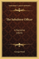The Subaltern Officer 1846779030 Book Cover