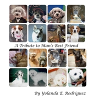 A Tribute to Man's Best Friend B0CRH1J42B Book Cover