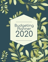 Budgeting Planner 2020: Budget Management 2020 1710011815 Book Cover