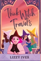 Thick Witch Travels 1968025014 Book Cover