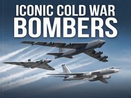 Iconic Cold War Bombers 183632345X Book Cover