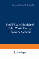 Small-Scale Municipal Solid Waste Energy Recovery Systems 0442227787 Book Cover