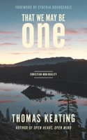 That We May Be One: Christian Non-duality 1956368981 Book Cover