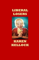 Liberal Losers 170763940X Book Cover