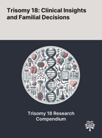 Trisomy 18: Clinical Insights and Familial Decisions 1022905252 Book Cover