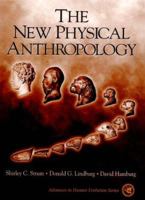 New Physical Anthropology, The 0132065177 Book Cover