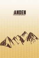 Anden: Wandertagebuch: Anden. Ein Logbuch zum Pilgern und Wandern  mit vorgefertigten Seiten und viel Platz für deine Reiseerinnerungen. Eignet sich ... oder als Abschiedsgeschenk (German Edition) 1694994899 Book Cover