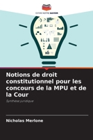 Notions de droit constitutionnel pour les concours de la MPU et de la Cour (French Edition) 6208302854 Book Cover
