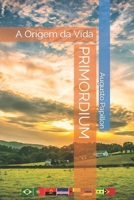 PRIMORDIUM: A Origem da Vida (Portuguese Edition) B0CV11XWMN Book Cover