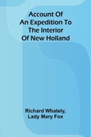 Account of an Expedition to the Interior of New Holland 9359955612 Book Cover