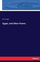 Egypt and Other Poems. 1014678331 Book Cover