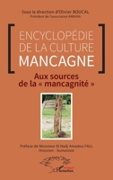 Encyclopédie de la culture mancagne: Aux sources de la mancagnité"" (Harmattan Sénégal) (French Edition) 2140306546 Book Cover