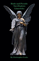 Rude & Pseudo-Sacrilegious Limericks B0FMPH32MG Book Cover